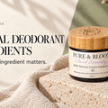 Pure & Bloom natural deodorant ingredients: Cloud Serenity cream deodorant and why the first ingredient matters